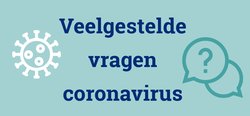 Veelgestelde vragen vanwege het coronavirus
