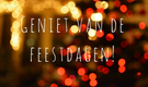 Tijdig uw hulpmiddelen bestellen voor de feestdagen